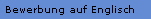 Bewerbung auf Englisch